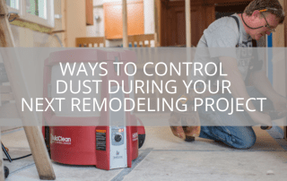 Ways to Control Dust During Your Next Remodeling Project