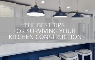 top-tips-for-surviving-your-kitchen-construction