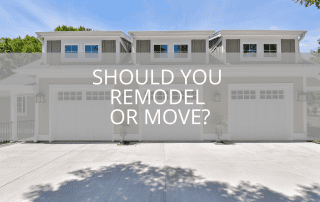 Should You Remodel or Move?