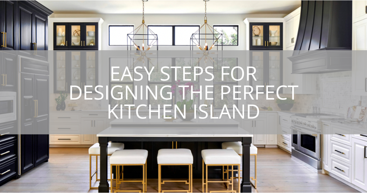 Easy Steps for Designing the Perfect Kitchen Island