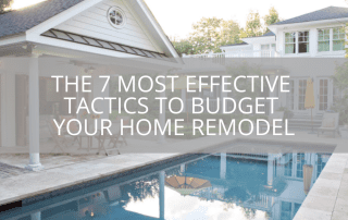 Most Effective Tactics to Budget Your Home Remodel