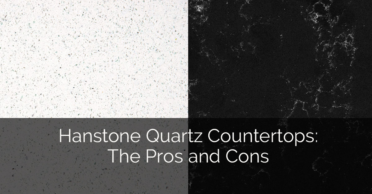 Hanstone Quartz Countertops The Pros And Cons Home Remodeling