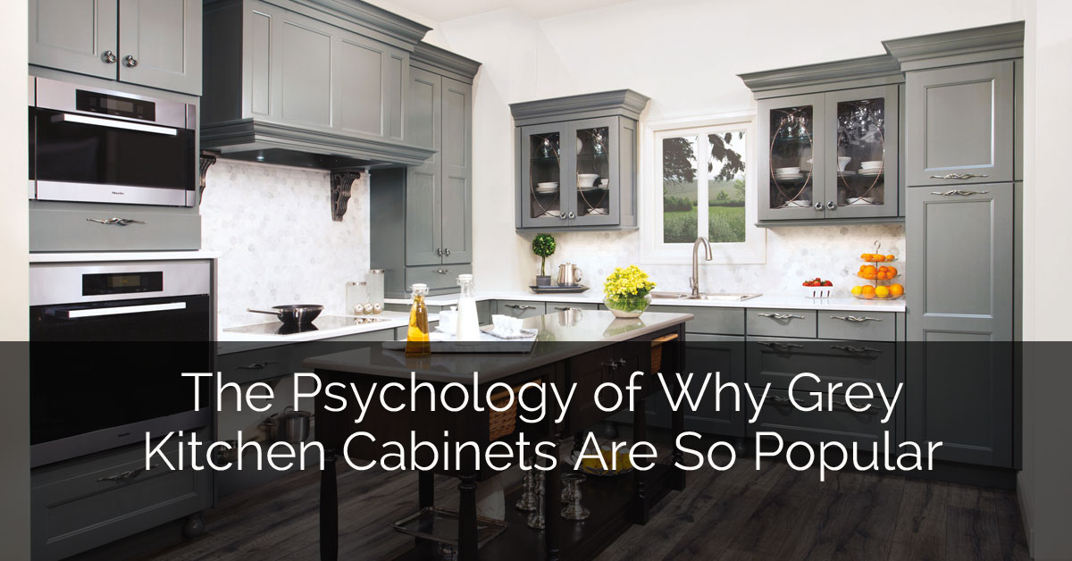 The Psychology Of Why Gray Kitchen Cabinets Are So Popular Luxury Home Remodeling Sebring Design Build