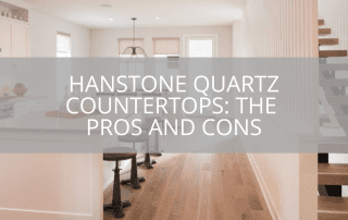 Hanstone Quartz Countertops: The Pros and Cons