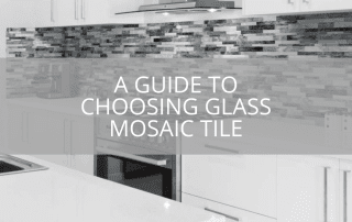 A Guide to Choosing Glass Mosaic Tile