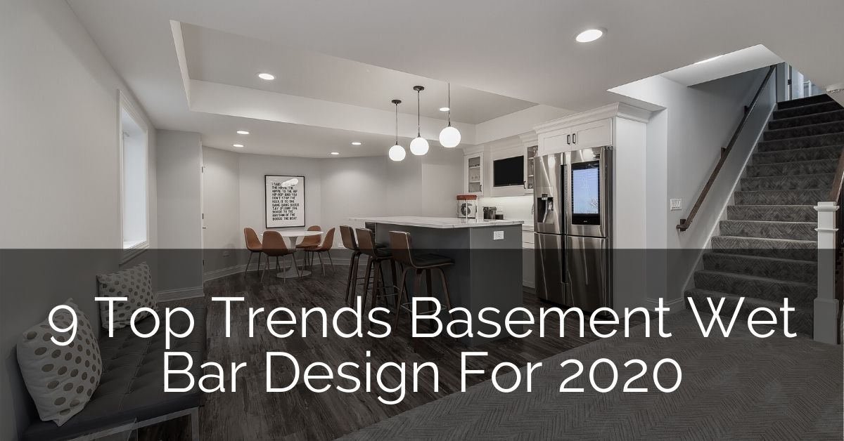 9 Top Trends In Basement Wet Bar Design For 2020 Home Remodeling