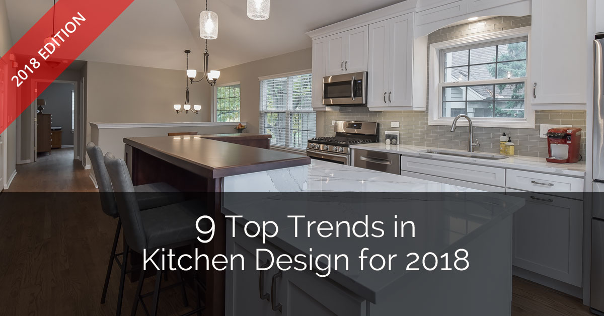 9 Top Trends in Kitchen Design for 2018