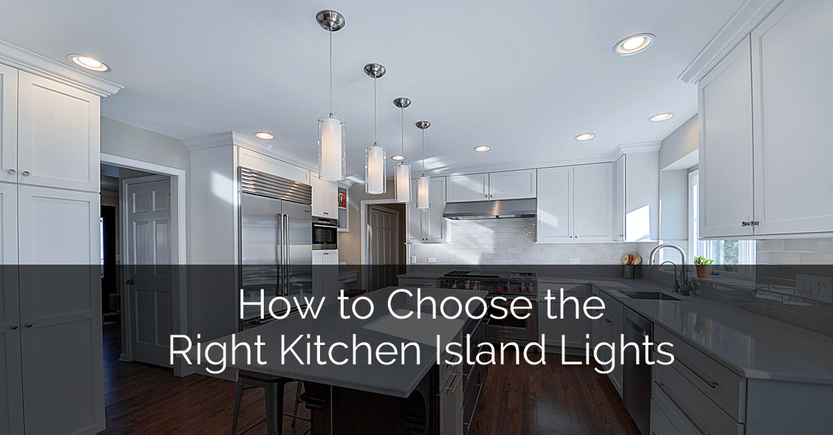 How To Choose The Right Kitchen Island Lights Home Remodeling Contractors Sebring Design Build