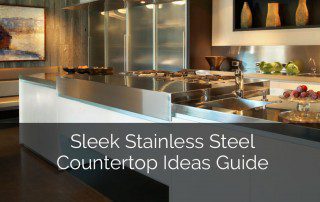 Sleek Stainless Steel Countertop Ideas & Quick Guide - Sebring Design Build