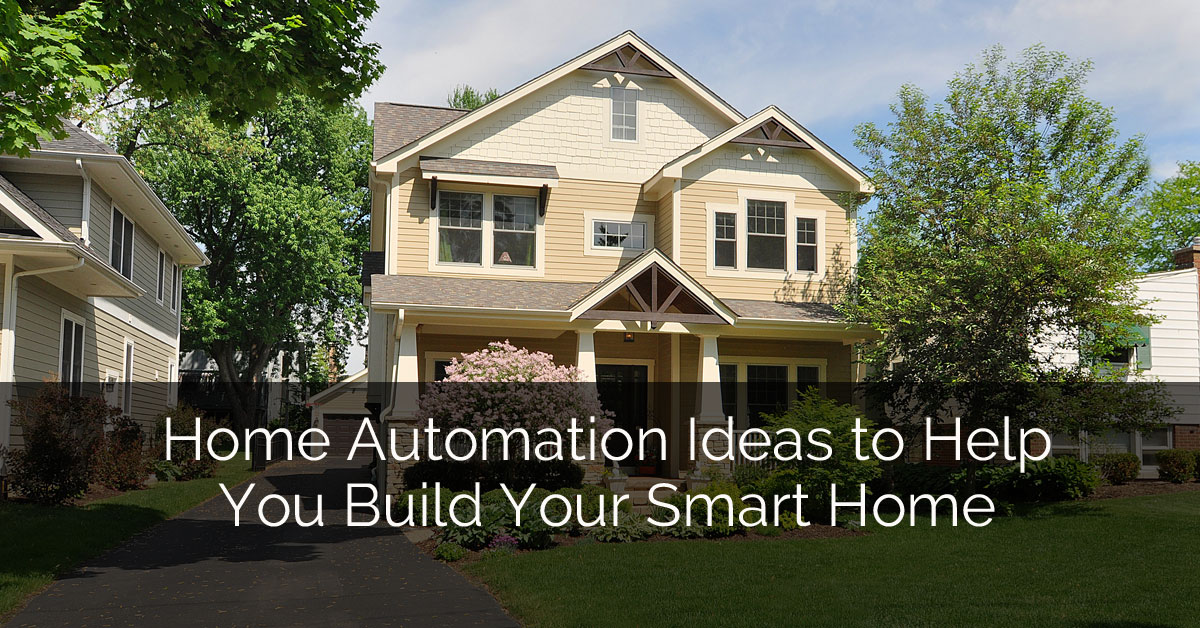  Home  Automation  Ideas  to Help You Build Your Smart Home  