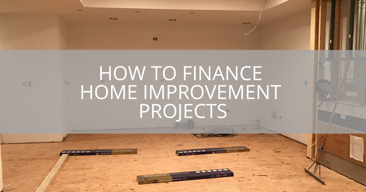 How to Finance Home Improvement Projects