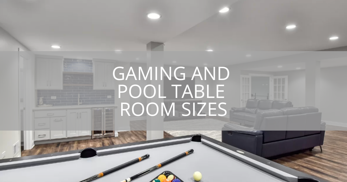 Gaming and Pool Table Room Sizes