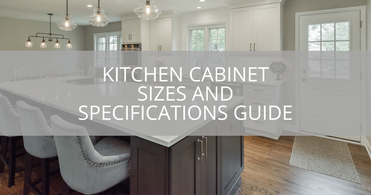 Kitchen Cabinet Sizes And Specifications Guide