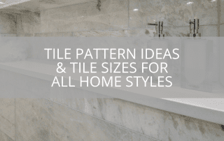 Tile Pattern Ideas and Tile Sizes For All Home Styles