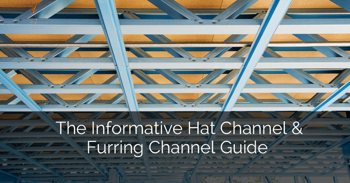 The Informative Hat Channel Furring Channel Guide Home