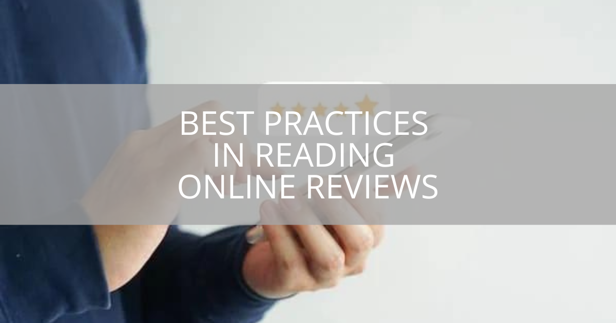 Best Practices in Reading Online Reviews