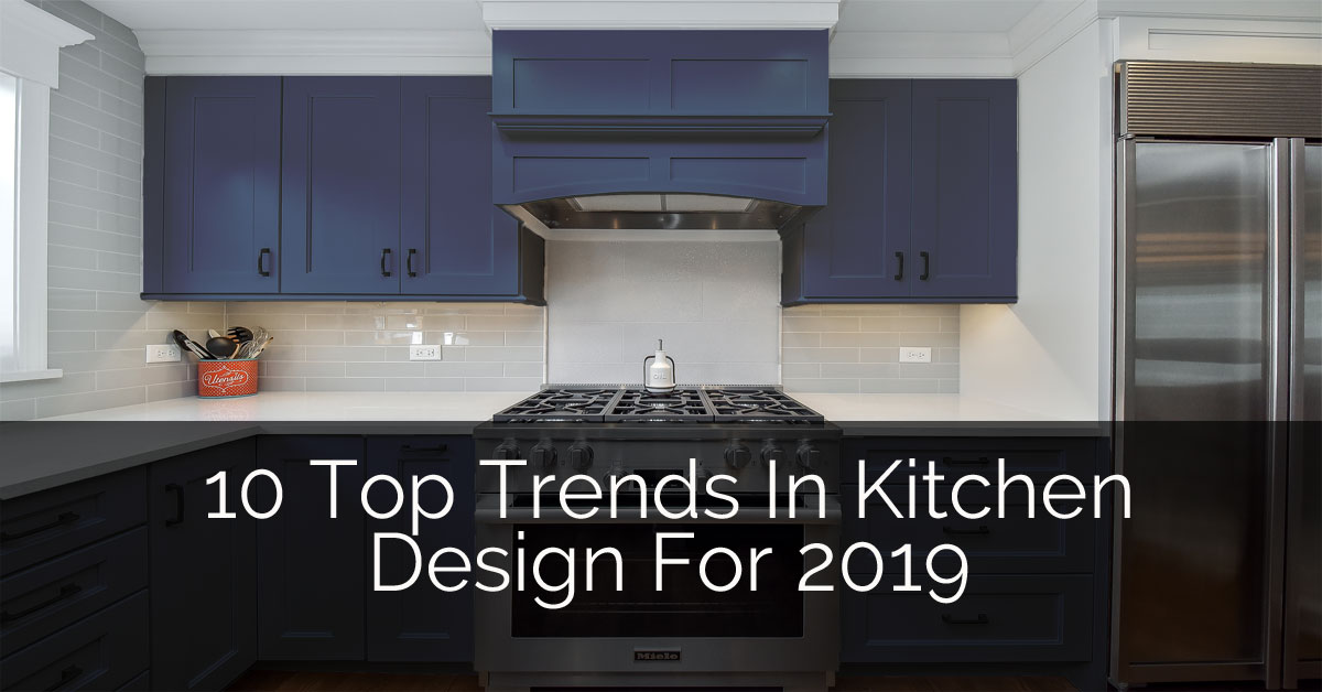 Vintage Models Kithcen Island 10 top trends in kitchen design for 2019 home remodeling contractors sebring design build