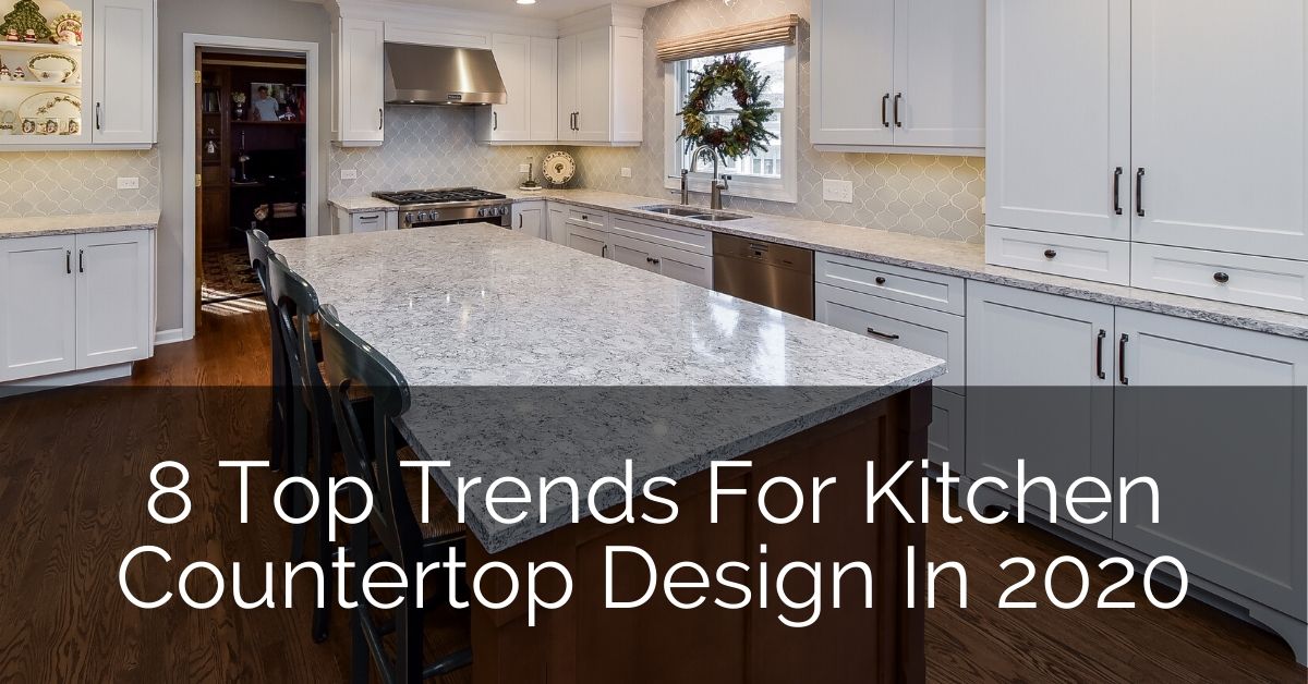 8 Top Trends For Kitchen Countertop Design In 2020 Home Remodeling Contractors Sebring Design Build