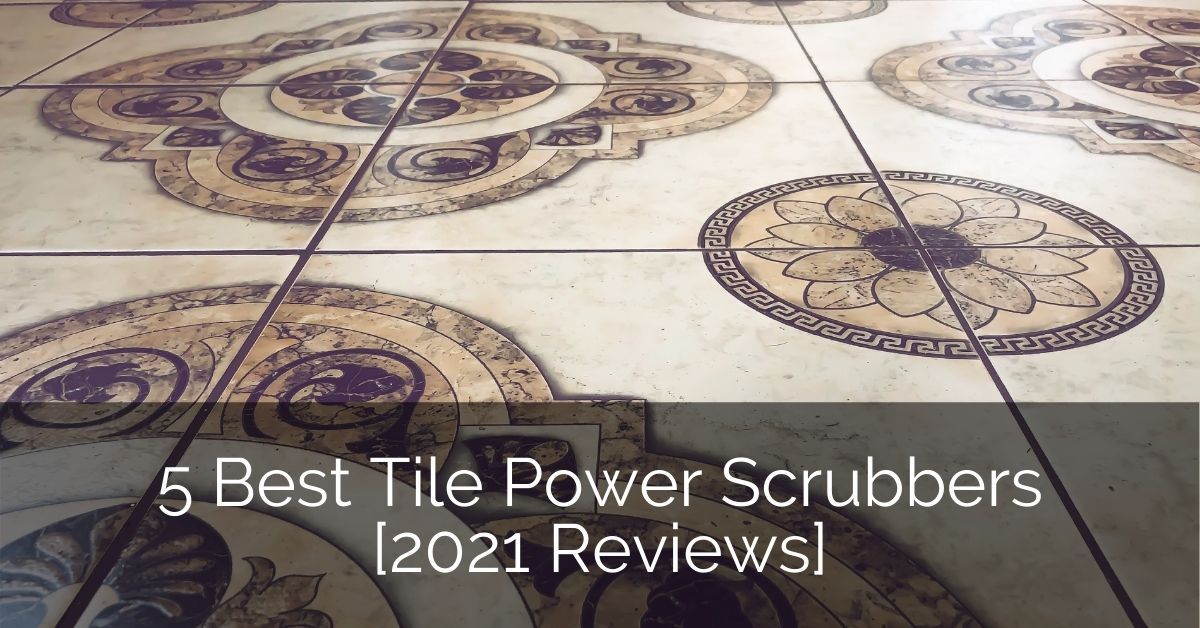 5 Best Tile Power Scrubber [2021 Reviews] Sebring Design Build Tool
