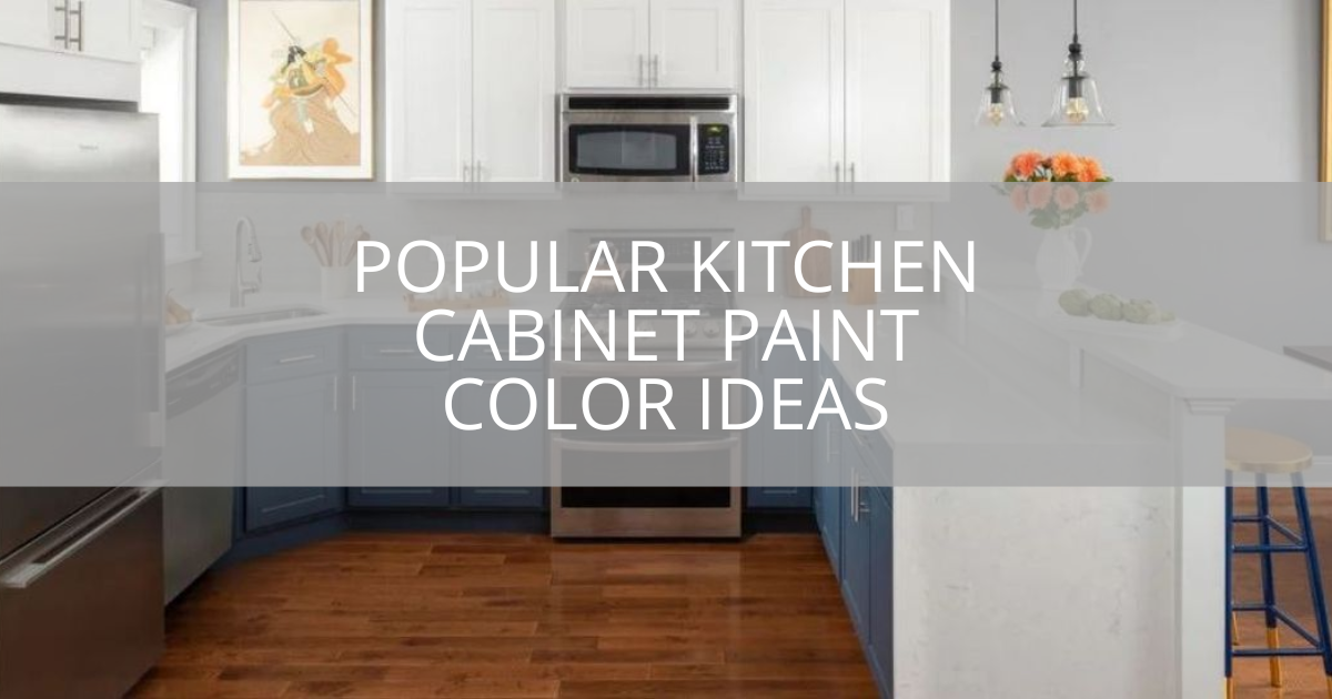 opular Kitchen Cabinet Paint Color Ideas