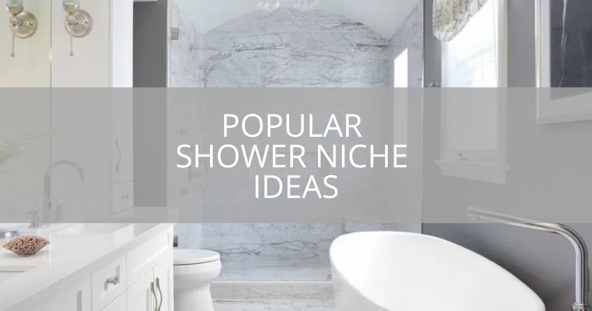 Popular Shower Niche Ideas