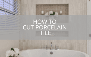 how-to-cut-porcelain-tile