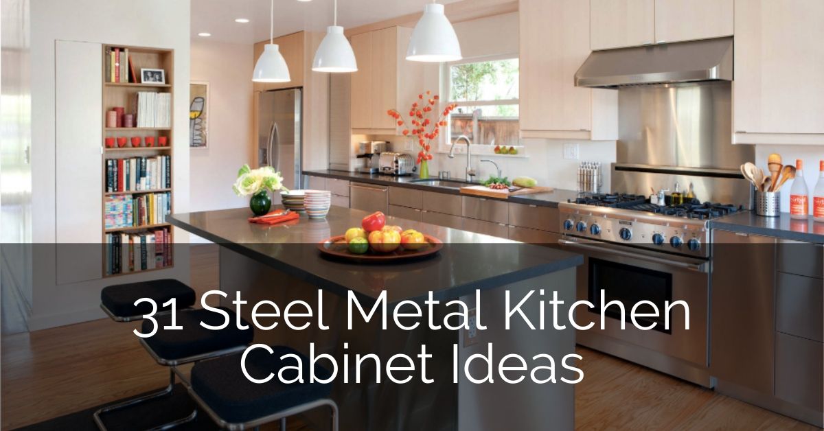 31 Steel Metal Kitchen Cabinet Ideas Sebring Design Build