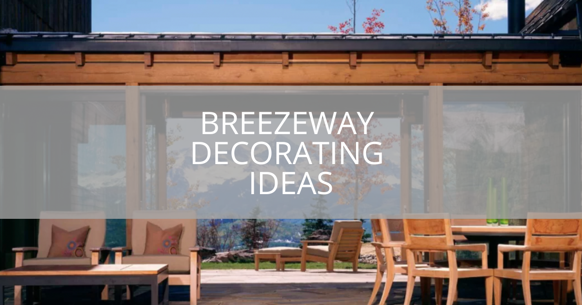 Breezeway Decorating Ideas