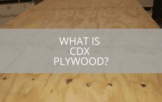 What Is CDX Plywood?