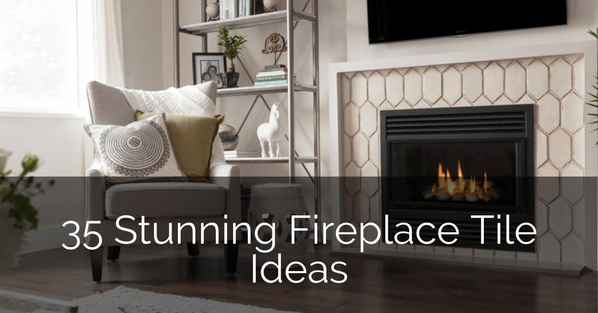 35 Stunning Fireplace Tile Ideas Sebring Design Build