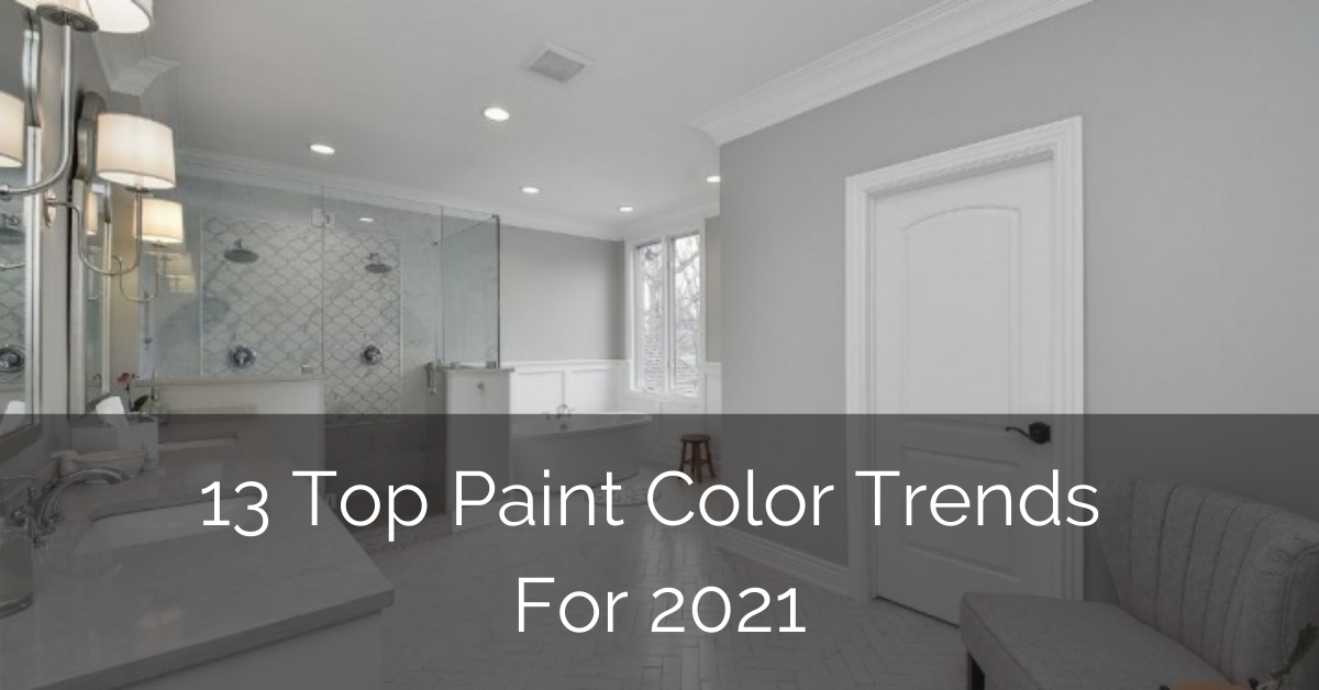 13 Top Paint Color Trends For 2021 Luxury Home Remodeling Sebring Design Build - Popular Paint Colors For Interior