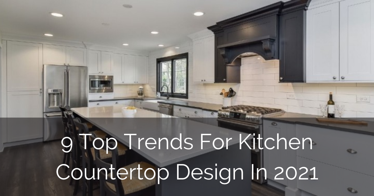 9 Top Trends For Kitchen Countertop Design In 2021