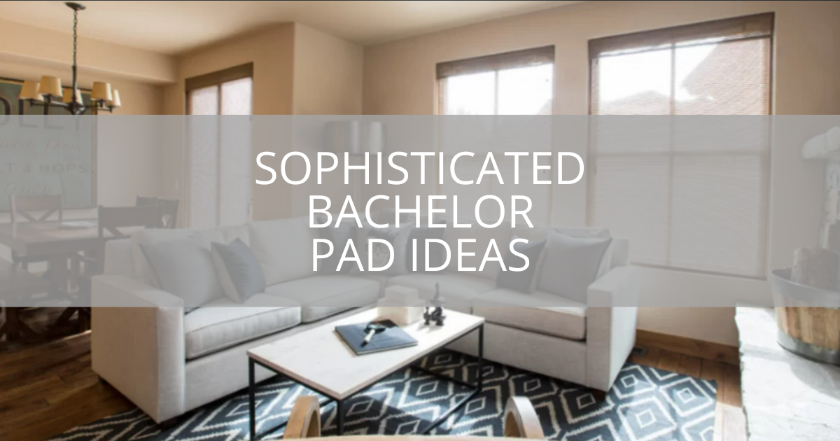 Sophisticated Bachelor Pad Ideas