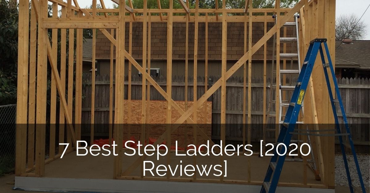 7 Best Step Ladders [2020 Review] Home Remodeling Contractors