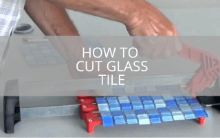 How To Cut Glass Tile
