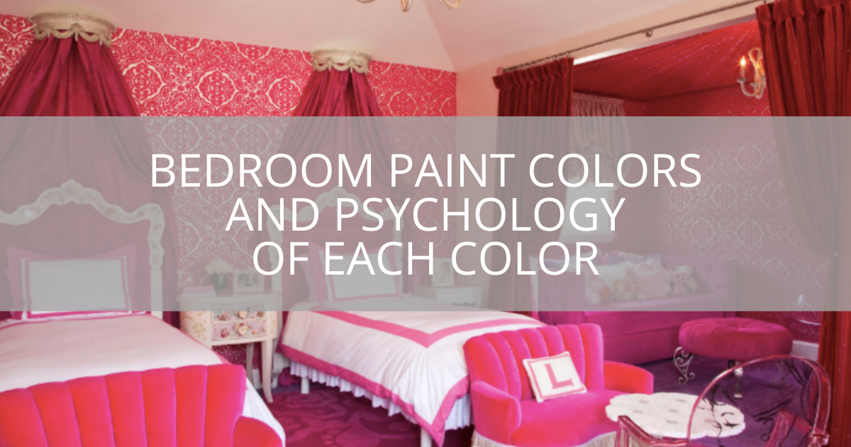 Bedroom Paint Colors And Psychology Of Each Color