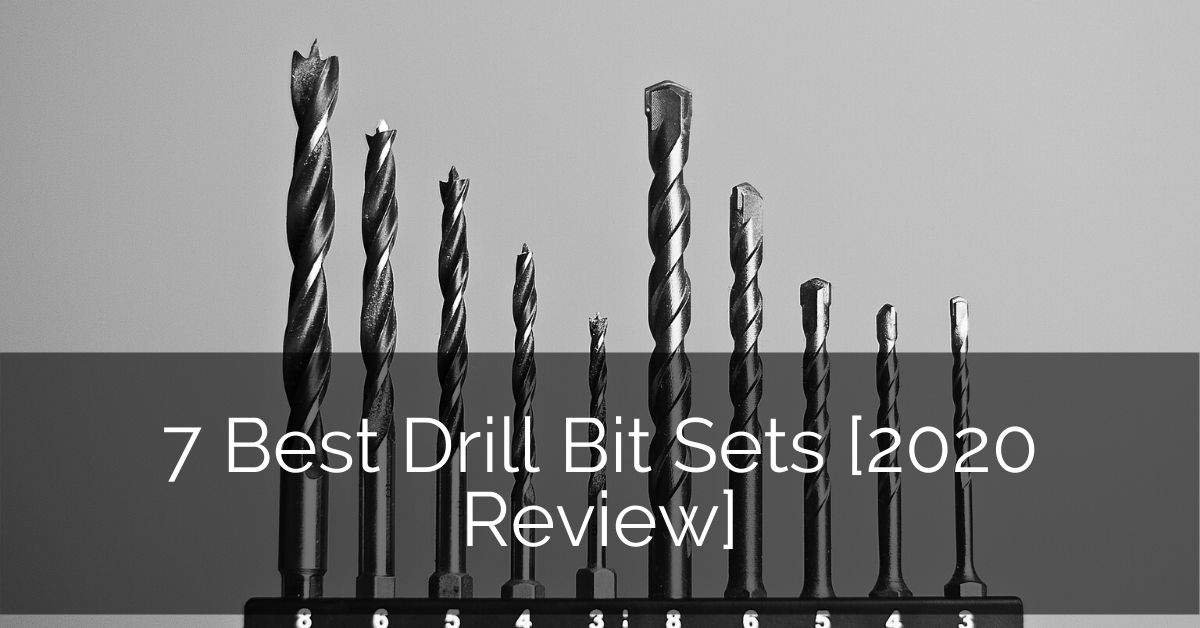 7 Best Drill Bit Sets [2020 Review] Home Remodeling Contractors