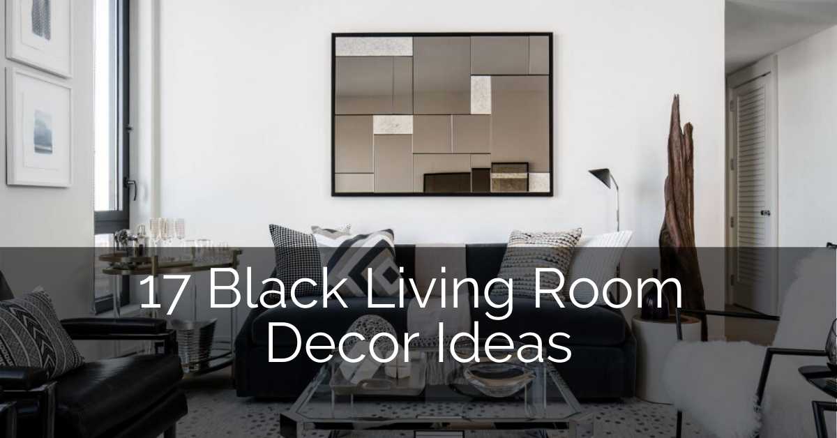 17 Black Living Room Decor Ideas | Sebring Build Design