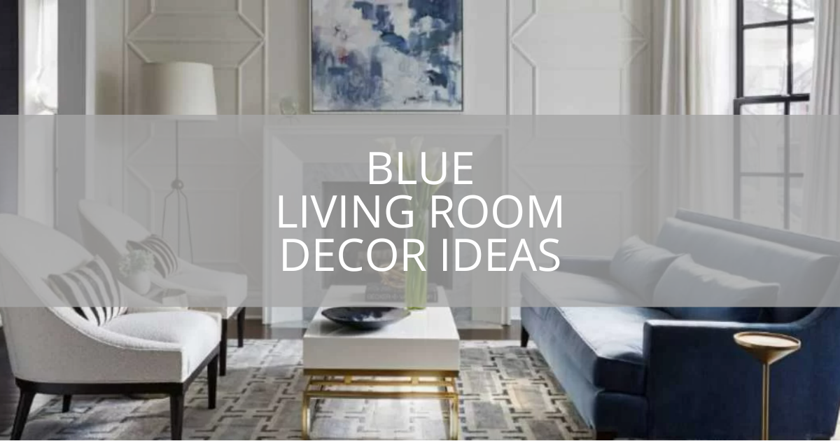 Blue Living Room Decor Ideas