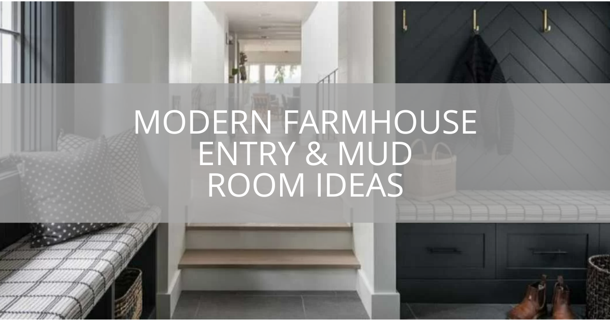 Modern Farmhouse Entry & Mud Room Ideas