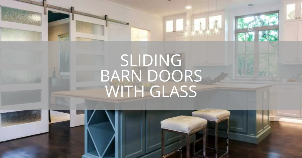 Sliding Barn Doors With Glass