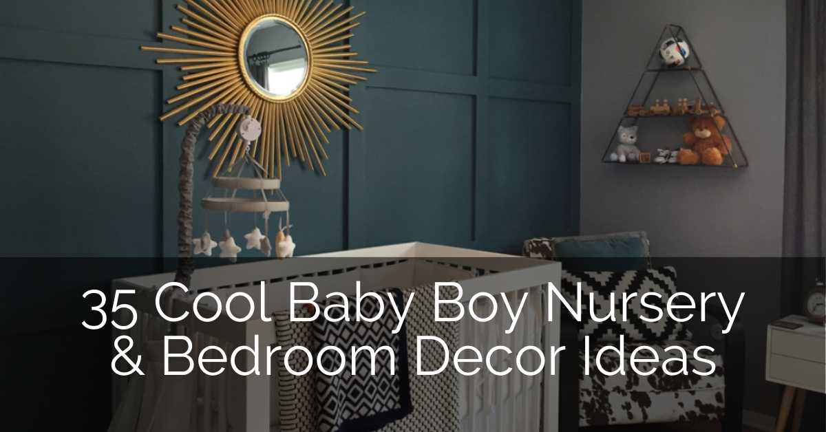 35 Cool Baby Boy Nursery Bedroom Ideas Sebring Design Build