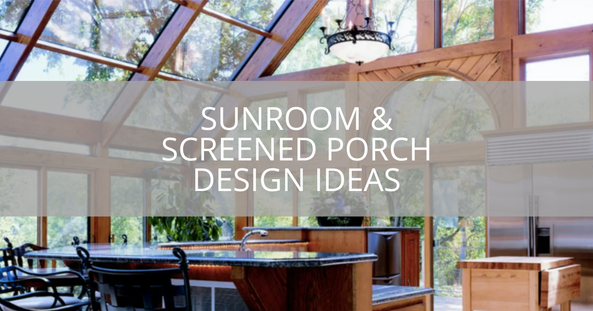 Sunroom & Screened Porch Design Ideas