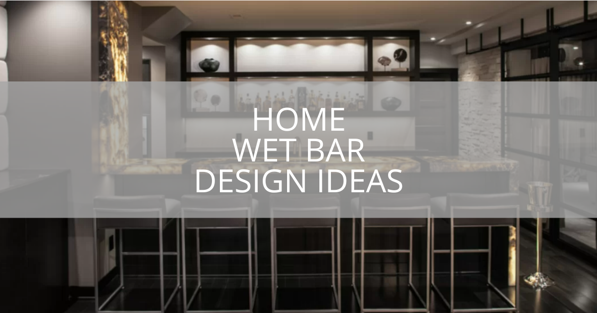 Home Wet Bar Design Ideas