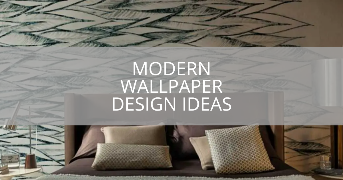 Modern Wallpaper Design Ideas