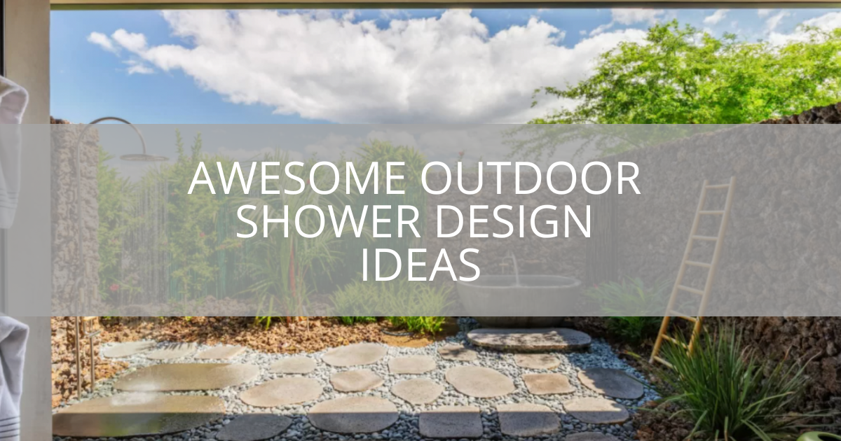 Awesome Outdoor Shower Design Ideas