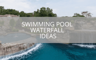 Swimming Pool Waterfall Ideas