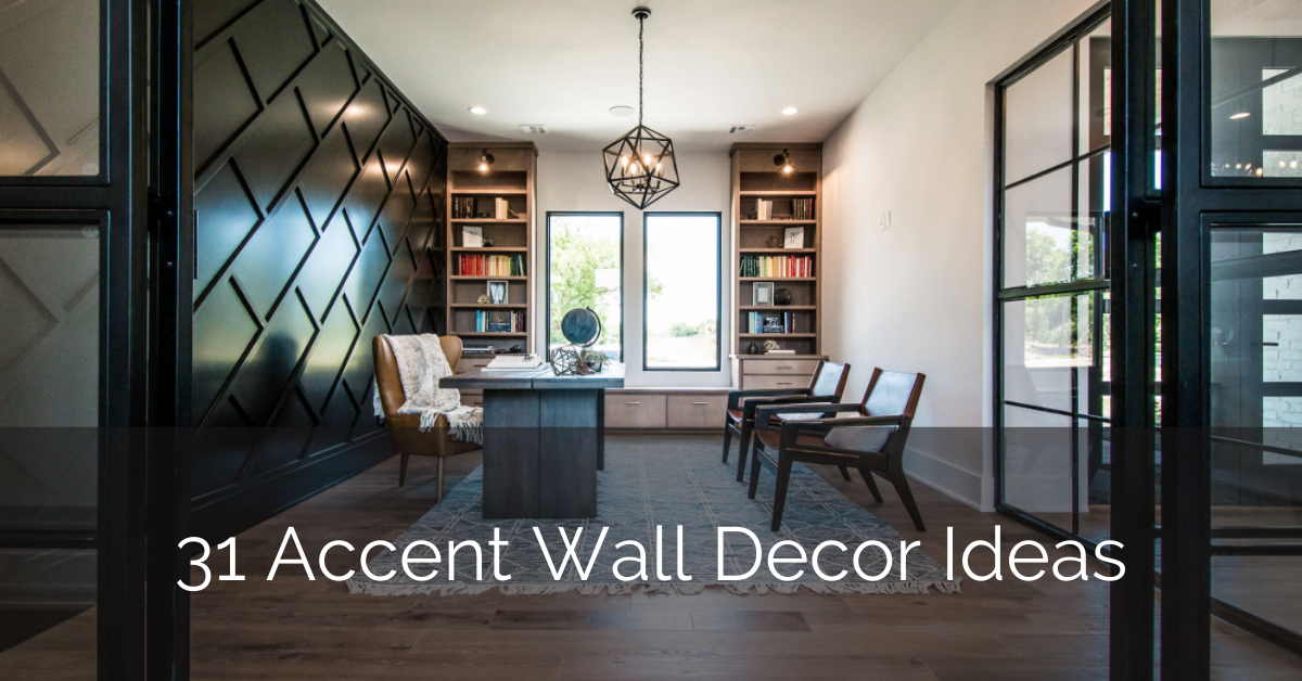 31 Accent Wall Decor Ideas Sebring Design Build