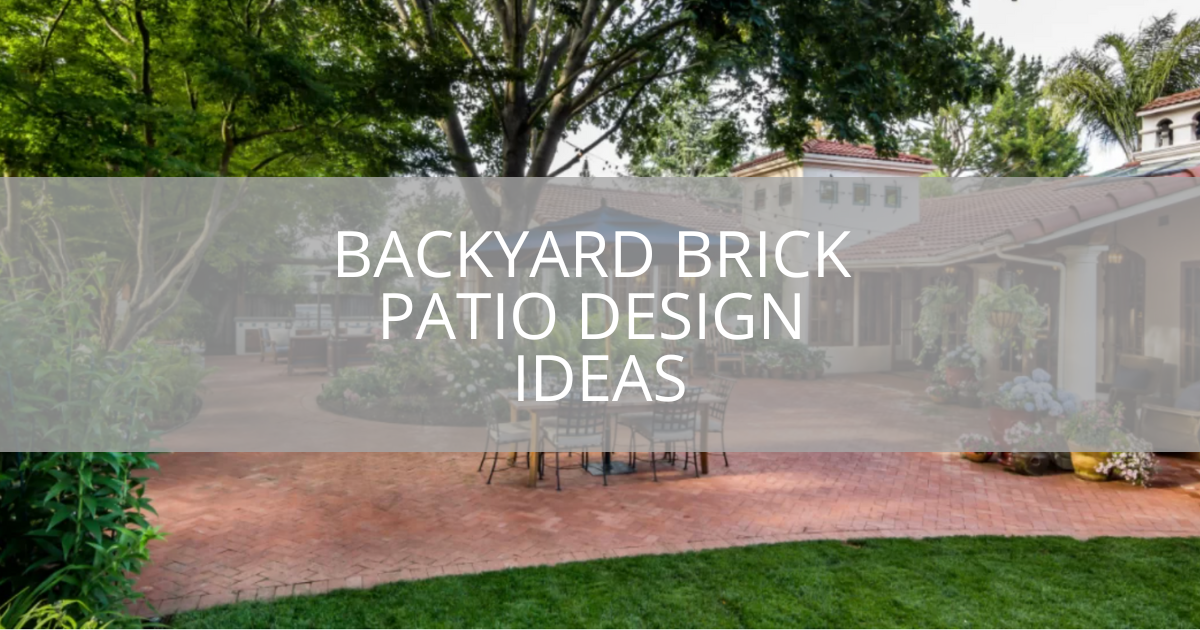 Backyard Brick Patio Design Ideas