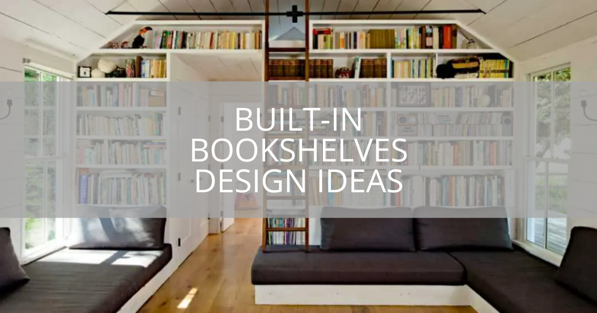 Built-In Bookshelves Design Ideas